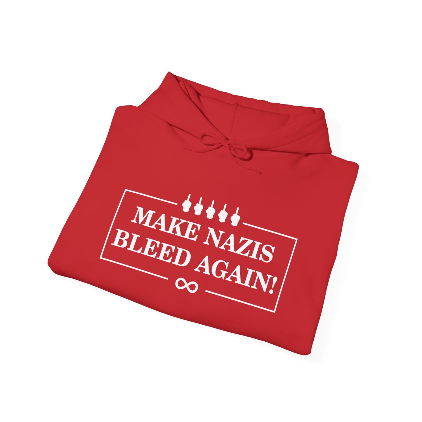 Make Nazis Bleed Again Hoodie
