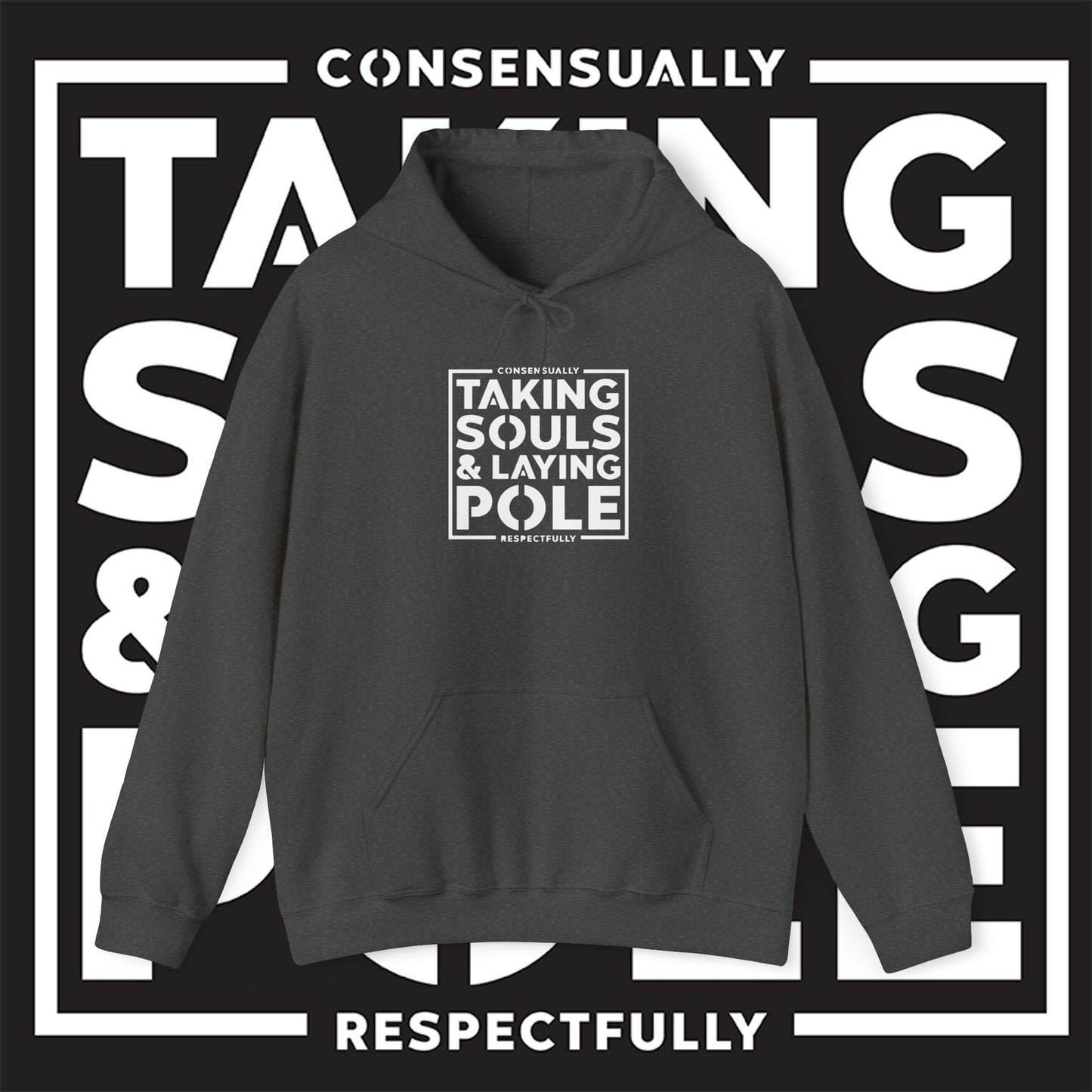 Taking Souls & Laying Pole Hoodie