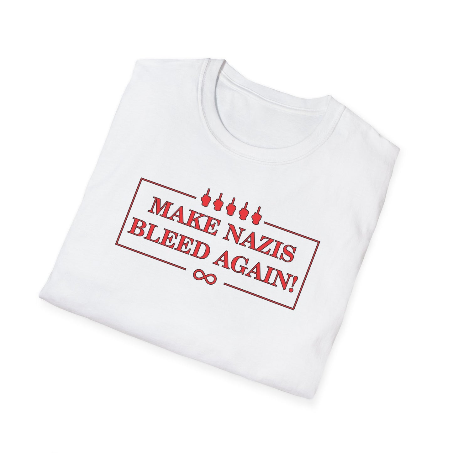 "Make Nazis Bleed Again" Shirt