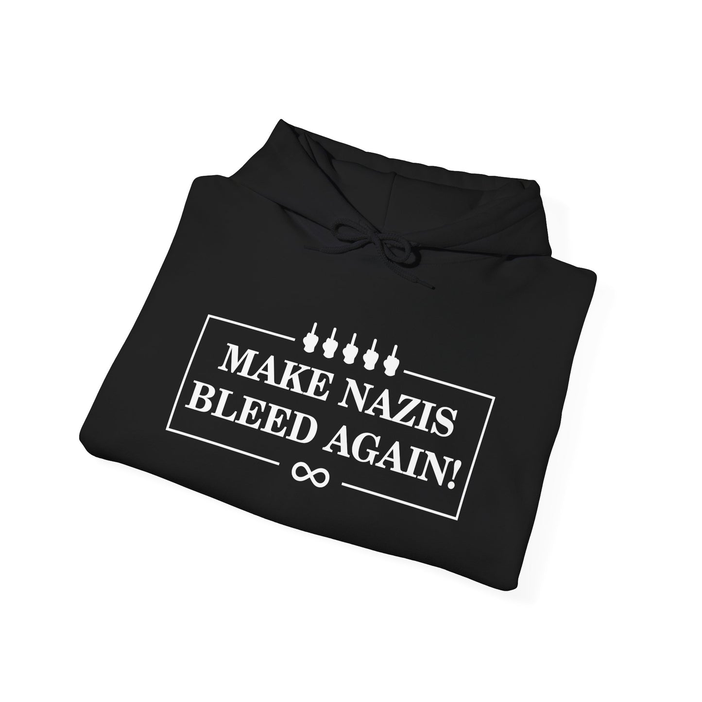 Make Nazis Bleed Again Hoodie