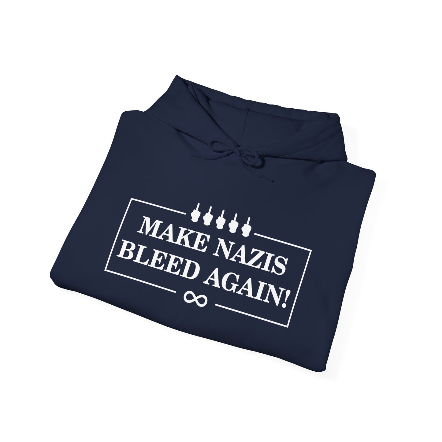 Make Nazis Bleed Again Hoodie