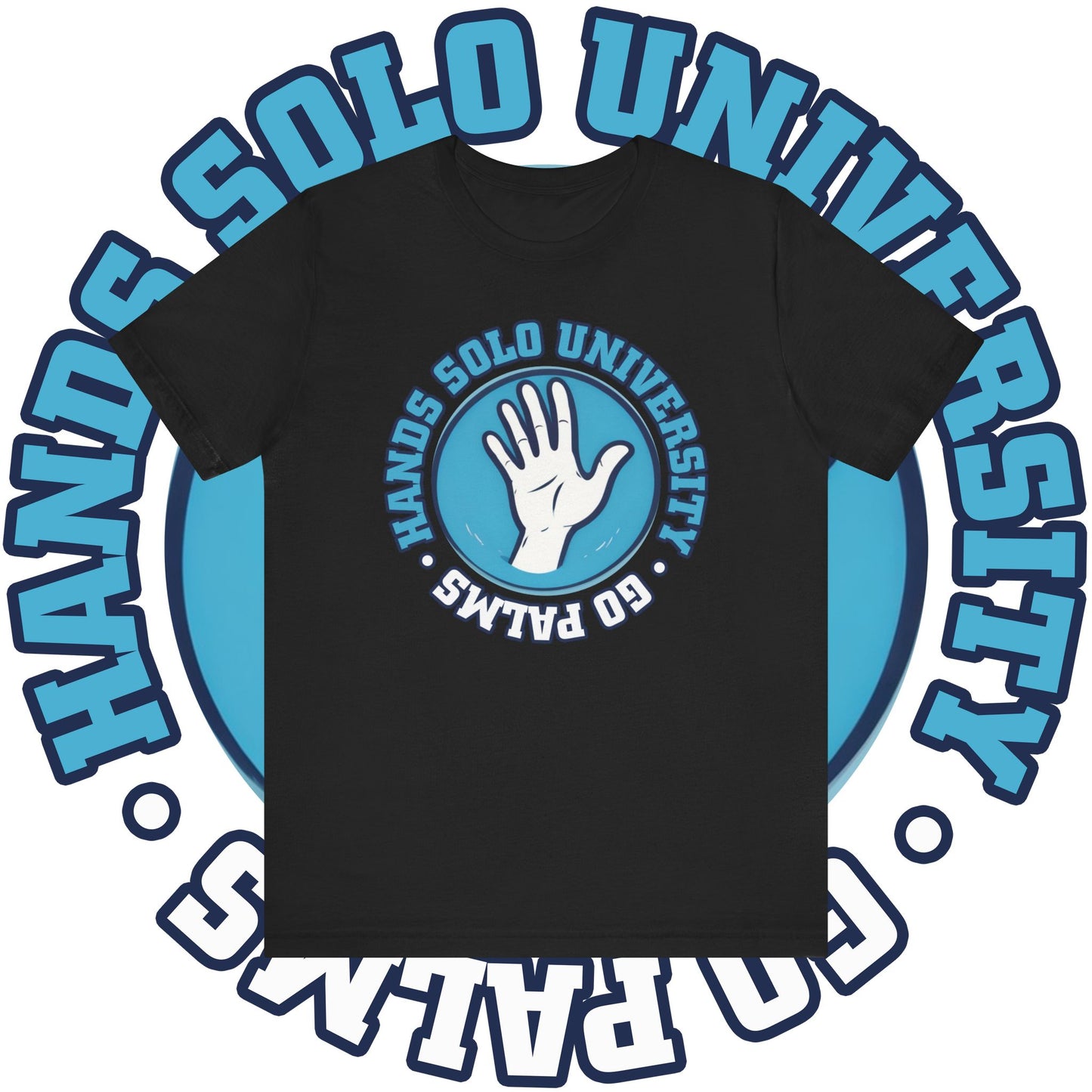HANDS SOLO UNIVERSITY T-SHIRT