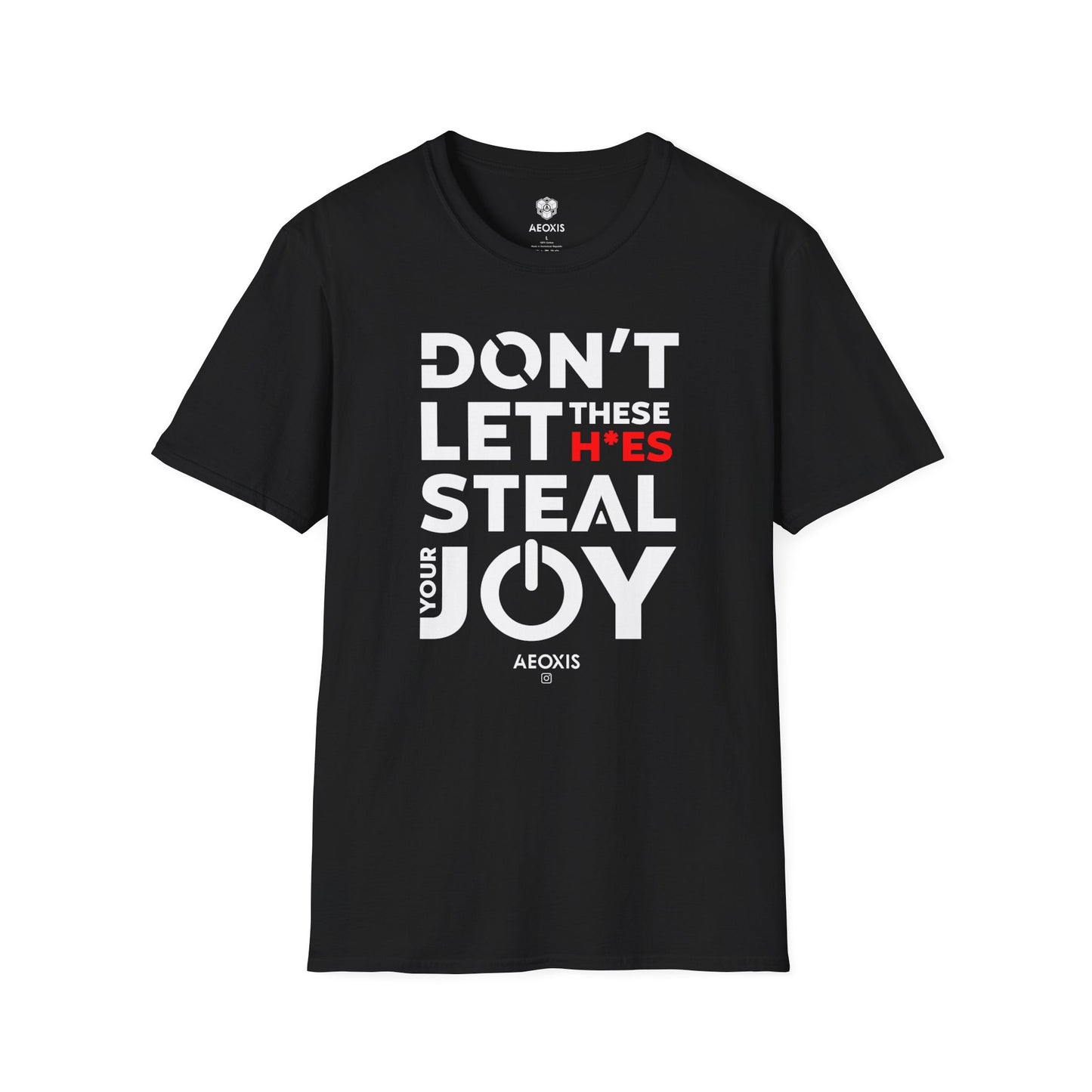 Don't Let These H*s Steal Your Joy