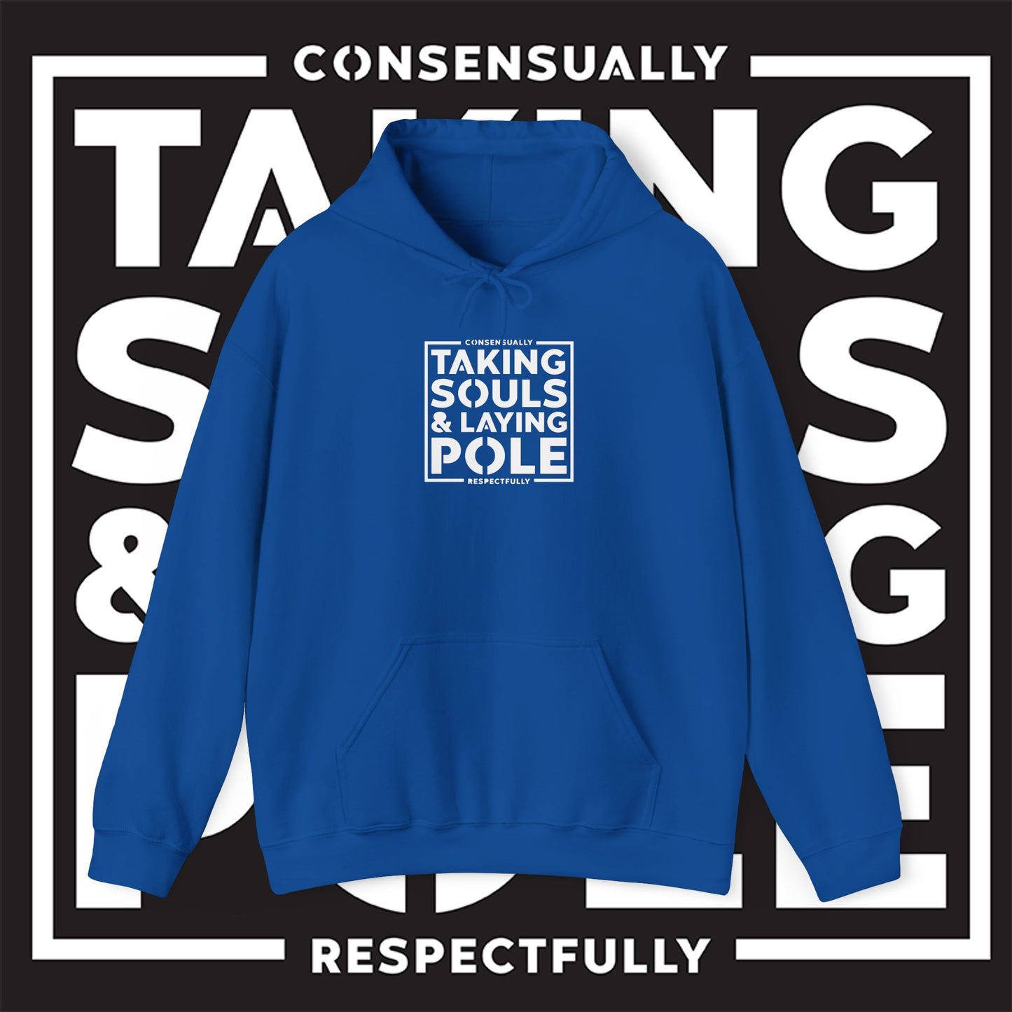Taking Souls & Laying Pole Hoodie