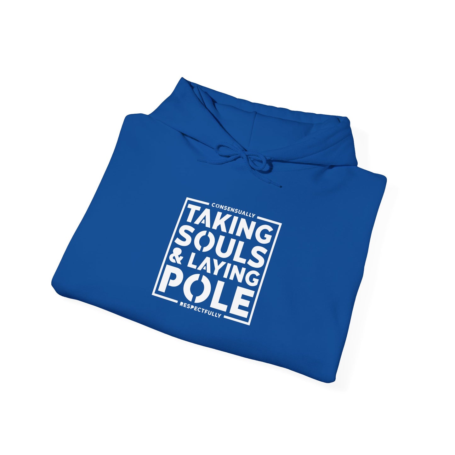 Taking Souls & Laying Pole Hoodie