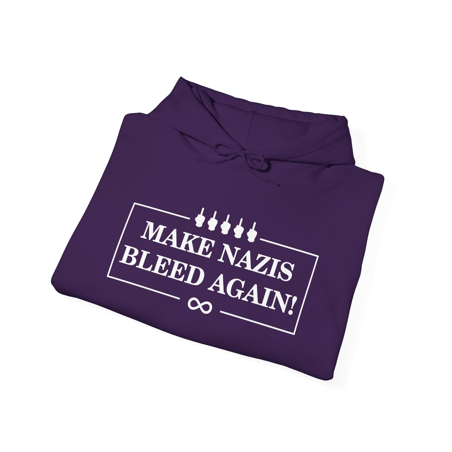 Make Nazis Bleed Again Hoodie