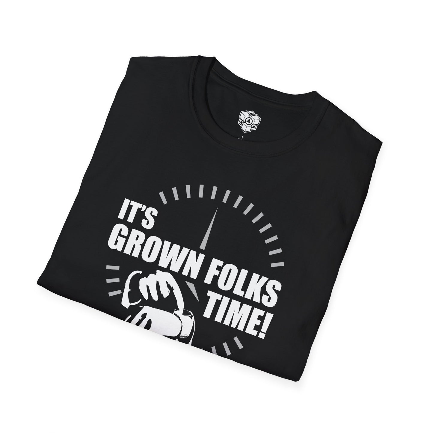 It's Grown Folks Time! T-Shirt