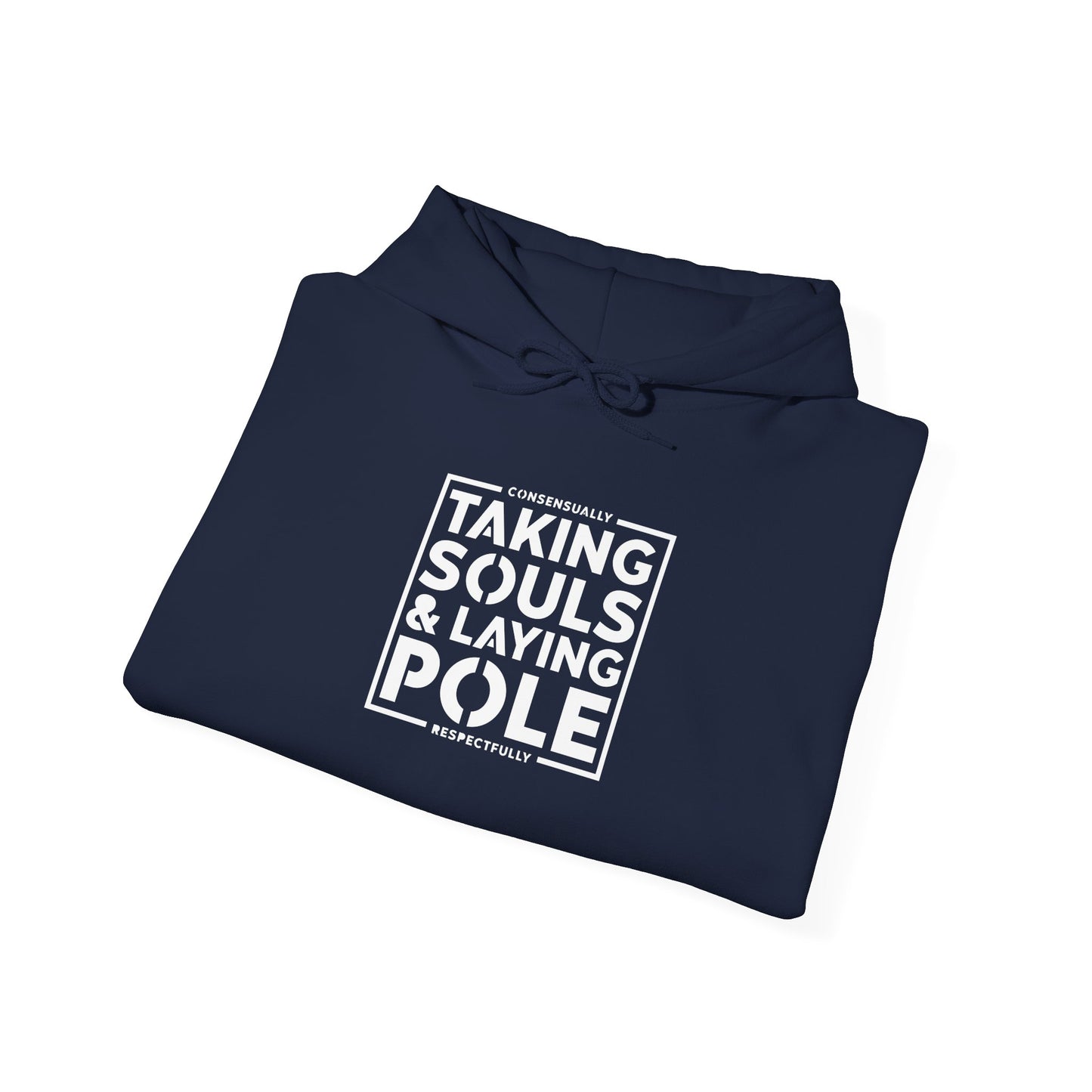 Taking Souls & Laying Pole Hoodie