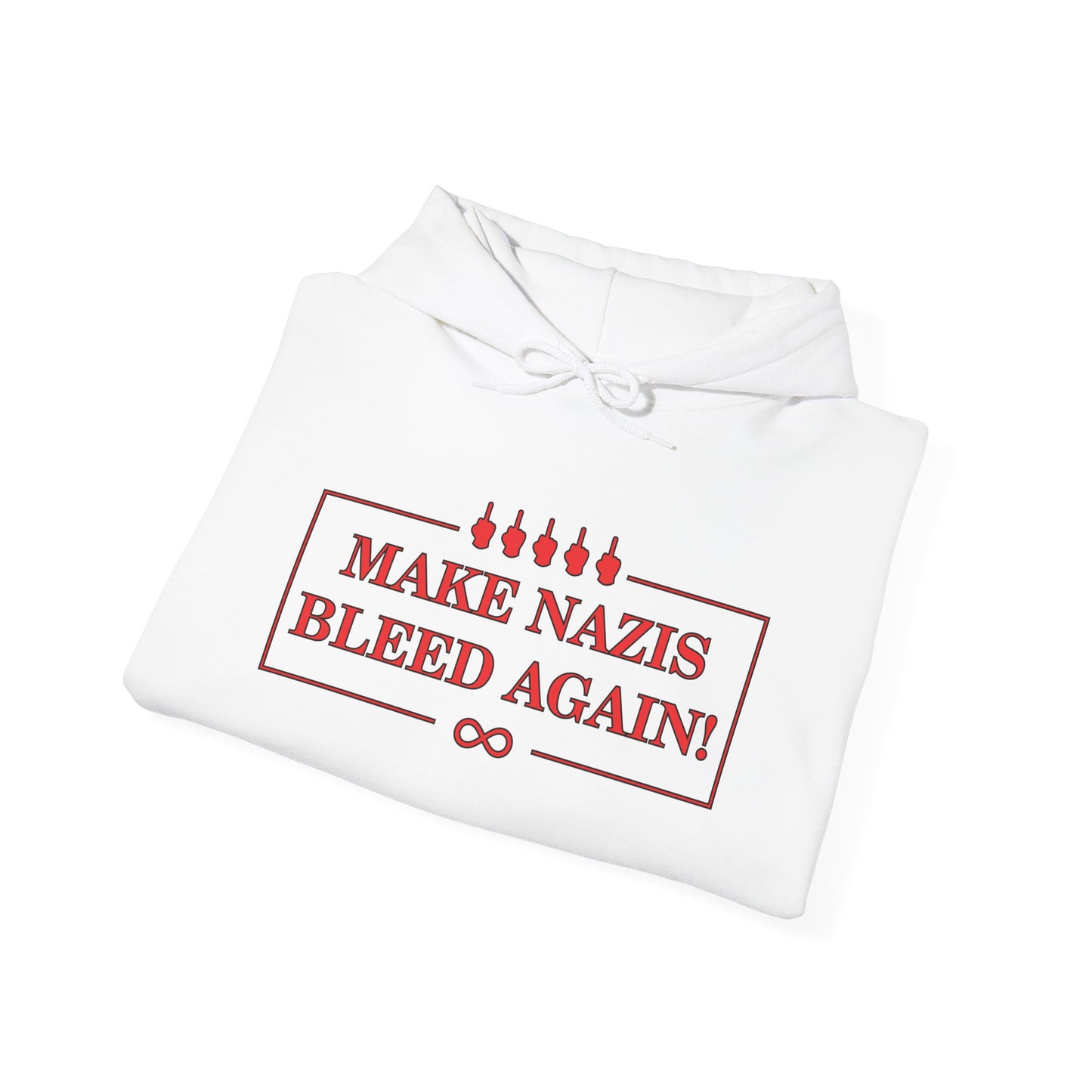 Make Nazis Bleed Again Hoodie