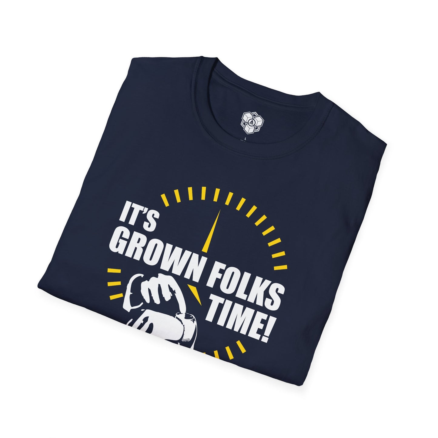 It's Grown Folks Time! T-Shirt