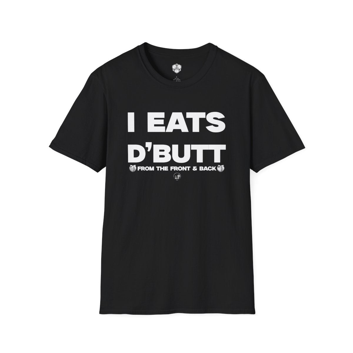 TOVA: I Eats D'Butt T-shirt