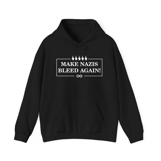 Make Nazis Bleed Again Hoodie